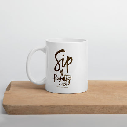 SIP OF ROYALTY COFFEE MUG