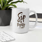 SIP OF ROYALTY COFFEE MUG